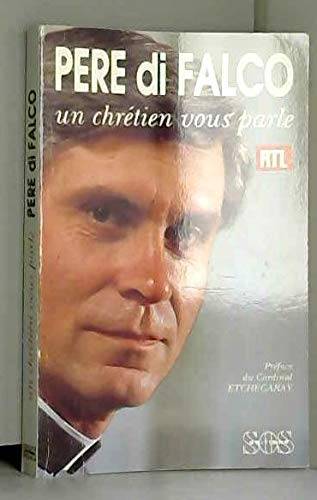 Couverture du livre Un chrétien vous parle de Jean-Michel di Falco