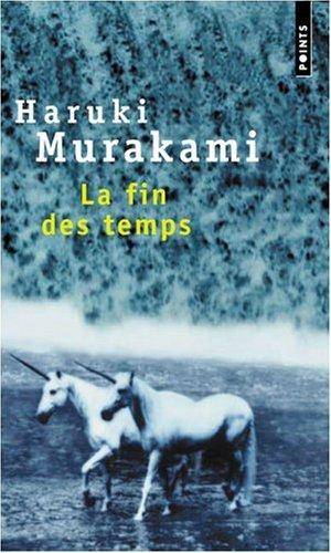 Couverture du livre La fin des temps de Haruki Murakami