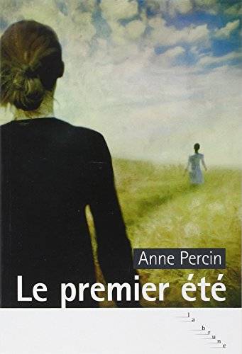 Couverture du livre Le premier été de Anne Percin