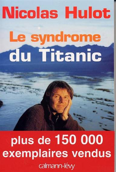 Couverture du livre Le syndrome du Titanic de Nicolas Hulot