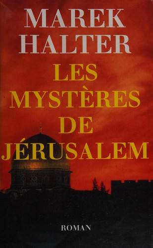 Couverture du livre Les mystères de Jérusalem de Marek Halter