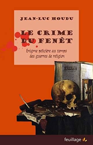 Couverture du livre Le crime du Fenêt de Jean-Luc Houdu