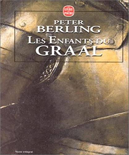 Couverture du livre Les enfants du Graal de Peter Berling