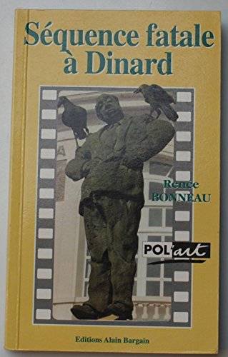 Couverture du livre Séquence fatale à Dinard de Renée Bonneau