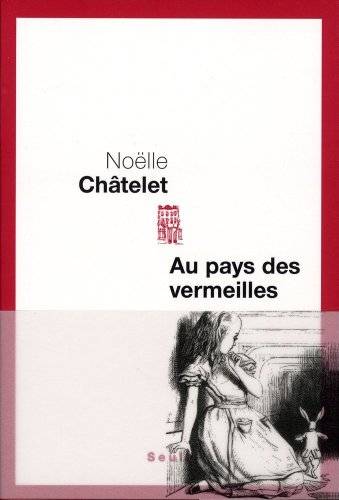 Couverture du livre Au pays des vermeilles de Noëlle Châtelet
