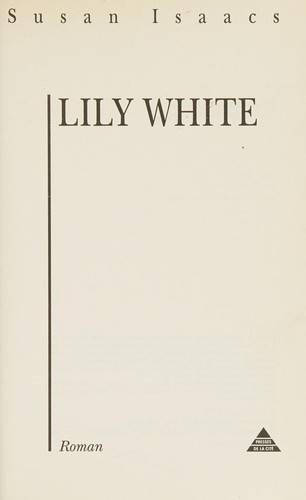 Couverture du livre Lily White : roman de Susan Isaacs