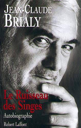 Couverture du livre Le ruisseau des singes de Jean-Claude Brialy