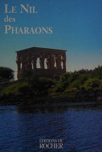 Couverture du livre Le Nil des pharaons de Dominique Marie