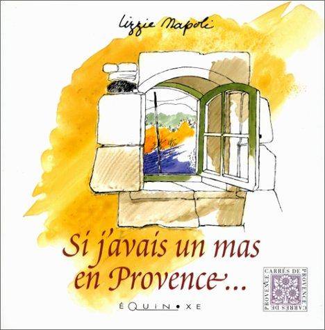 Couverture du livre Si j'avais un mas en Provence de Lizzie Napoli