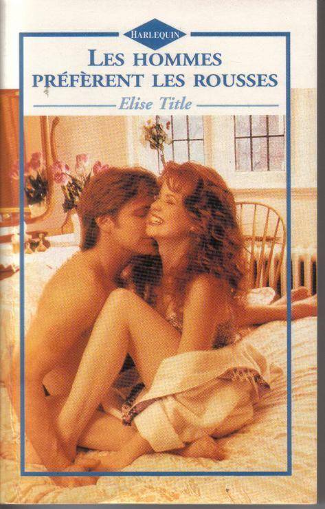 Couverture du livre Les hommes préfèrent les rousses de Elise Title