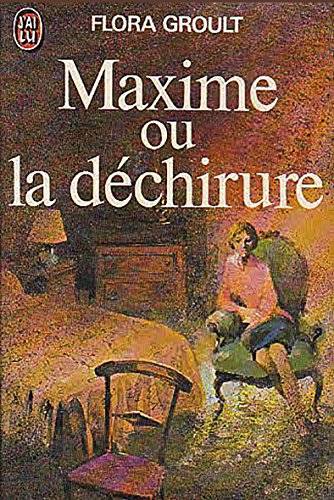 Couverture du livre Maxime Ou la Dechirure de Flora Groult