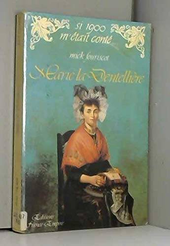 Couverture du livre Marie la dentellière de Mick Fouriscot