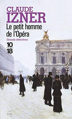 Couverture du livre Le petit homme de l'Opéra de Claude Izner