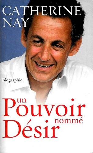 Couverture du livre Un pouvoir nommé désir de Catherine Nay