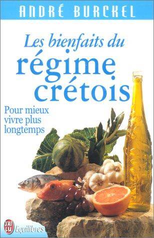Couverture du livre Les bienfaits du régime crétois de André Burckel