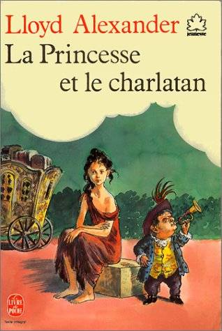 Couverture du livre La Princesse et le charlatan de Lloyd Alexander