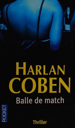 Couverture du livre Balle de match de Harlan Coben