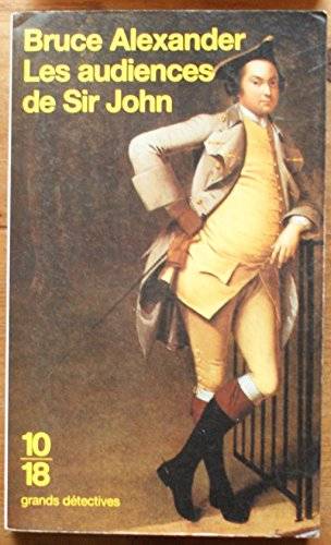 Couverture du livre Les audiences de Sir John de Bruce Alexander