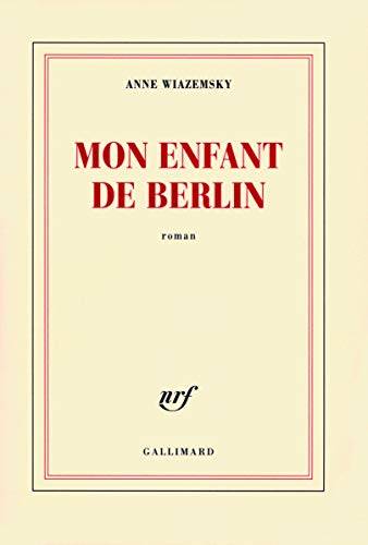Couverture du livre Mon enfant de Berlin de Anne Wiazemsky