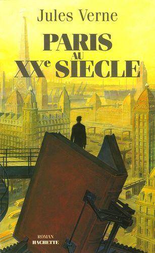 Couverture du livre Paris au XXème siècle de Jules Verne