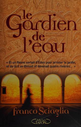 Couverture du livre Le gardien de l'eau de Franco Scaglia