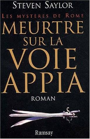 Couverture du livre Meurtre sur la Voie Appia de Steven Saylor