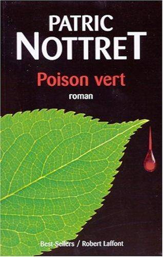 Couverture du livre Poison vert de Patric Nottret