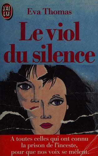 Couverture du livre Le Viol du silence de Eva Thomas