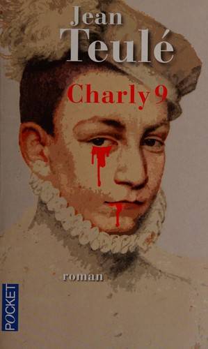 Couverture du livre Charly neuvième de Jean Teulé