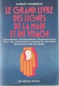 Couverture du livre Le Grand livre des lignes de la main et du visage de Hubert Montbrun