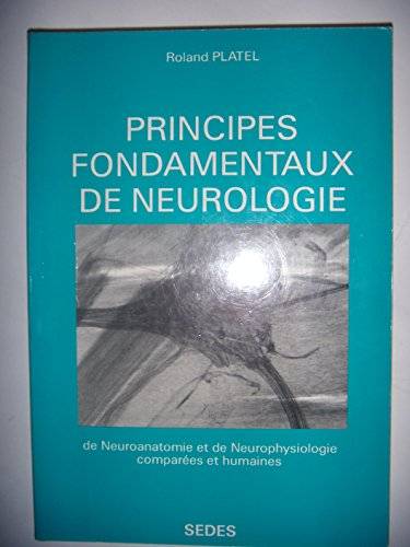 Couverture du livre Principes fondamentaux de neurologie de Roland Platel