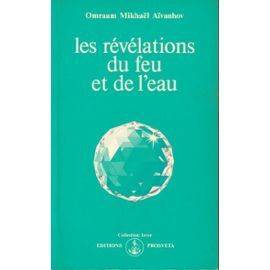 Couverture du livre Revelations du feu et eau de Omraam Mikhael Aivanhov