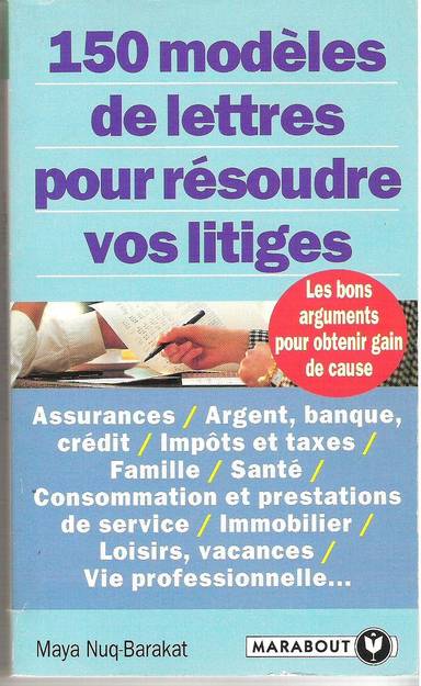 Couverture du livre 150 Modèles De Lettres Pour Résoudre Vos Litiges de Nuq-Barakat-M