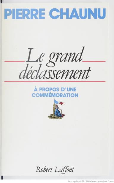 Couverture du livre Le Grand déclassement de Pierre Chaunu