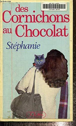 Couverture du livre Des cornichons au chocolat de Stéphanie