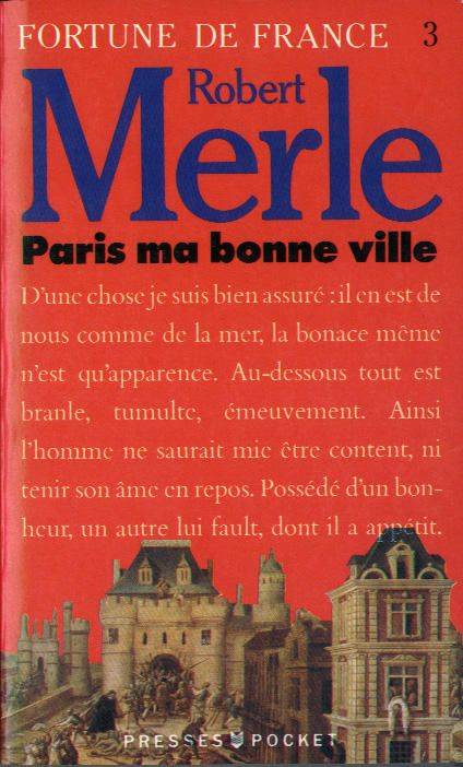 Couverture du livre Paris ma bonne ville de Robert Merle