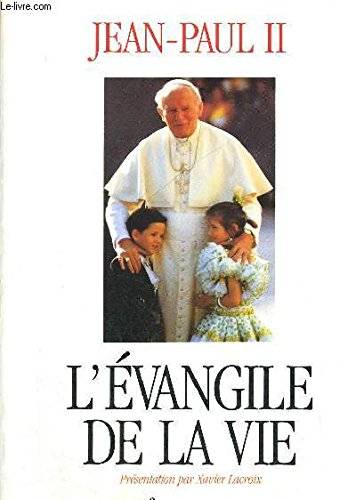 Couverture du livre L'Évangile de la vie de Xavier Lacroix