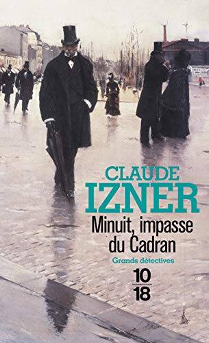 Couverture du livre Minuit, impasse du cadran de Claude Izner