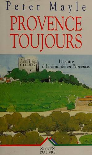 Couverture du livre Provence toujours de Peter Mayle