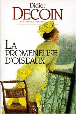 Couverture du livre La promeneuse d'oiseaux de Didier Decoin