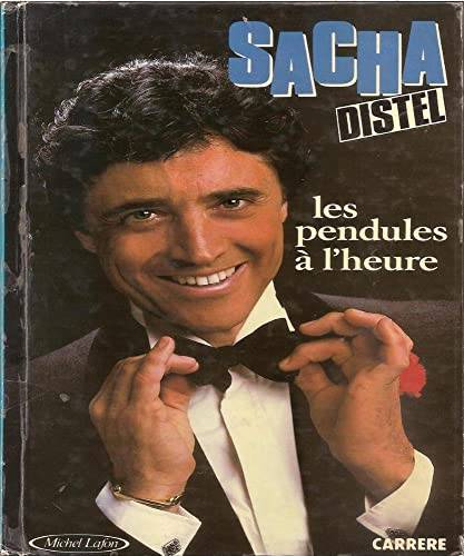 Couverture du livre Les pendules à l'heure de Distel Sacha