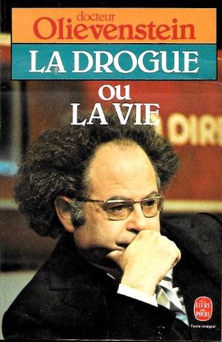 Couverture du livre La drogue ou la vie de Claude Olievenstein