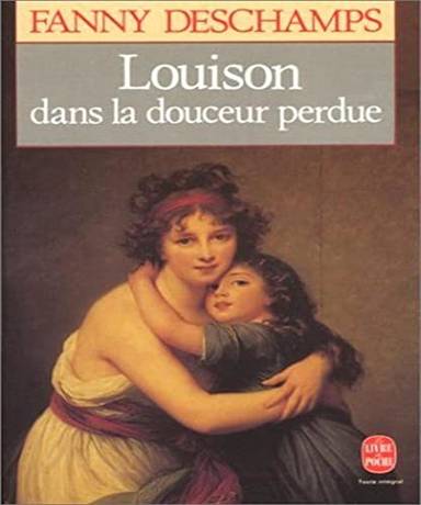 Couverture du livre Louison dans la douceur perdue de Fanny Deschamps