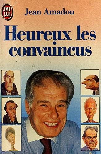 Couverture du livre Heureux les convaincus de Jean Amadou