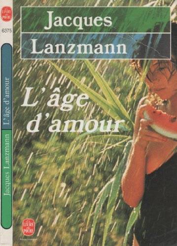 Couverture du livre L'âge d'amour de Jacques Lanzmann