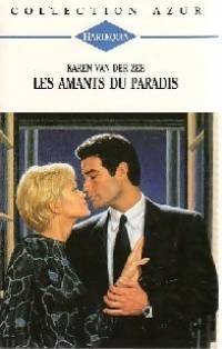 Couverture du livre Les amants du paradis de Karen Van Der Zee