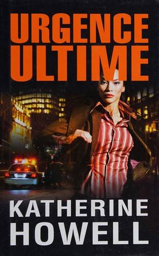 Couverture du livre Urgence ultime de Katherine Howell