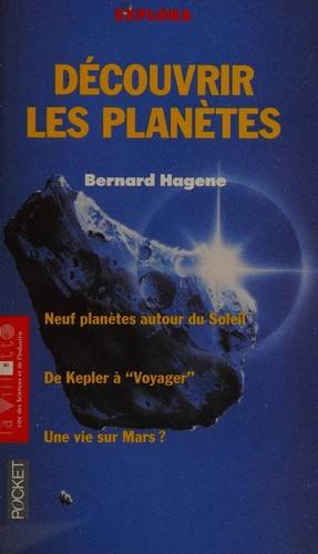 Couverture du livre Découvrir les planètes de Bernard Hagene