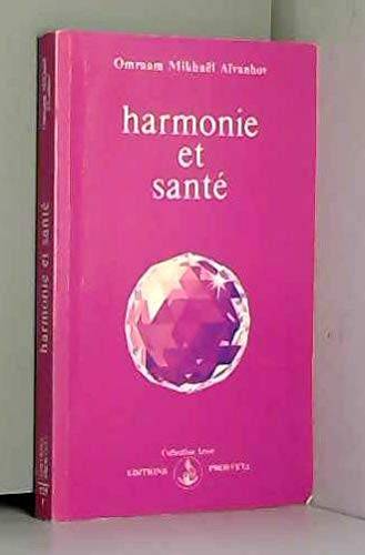 Couverture du livre  Harmonie et sante de Omraam Mikhael Aivanhov