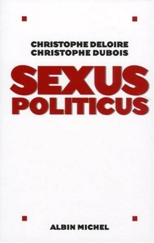 Couverture du livre Sexus politicus de Christophe Deloire